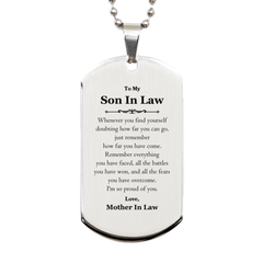 To My Son In Law Inspirational Silver Dog Tag, I'm so proud of you, Son In Law Birthday Supporting Gifts From Mother In Law