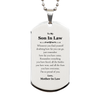 To My Son In Law Inspirational Silver Dog Tag, I'm so proud of you, Son In Law Birthday Supporting Gifts From Mother In Law