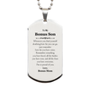 To My Bonus Son Inspirational Silver Dog Tag, I'm so proud of you, Bonus Son Birthday Supporting Gifts From Bonus Mom