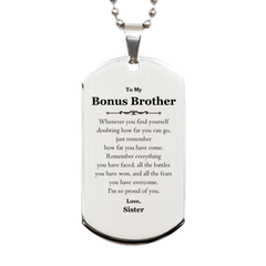 To My Bonus Brother Inspirational Silver Dog Tag, I'm so proud of you, Bonus Brother Birthday Supporting Gifts From Sister