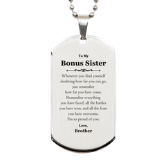 To My Bonus Sister Inspirational Silver Dog Tag, I'm so proud of you, Bonus Sister Birthday Supporting Gifts From Brother