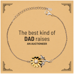 Auctioneer Dad Gifts, The best kind of DAD, Father's Day Appreciation Birthday Sunflower Bracelet for Auctioneer, Dad, Father from Son Daughter