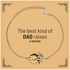 Waiter Dad Gifts, The best kind of DAD, Father's Day Appreciation Birthday Sunflower Bracelet for Waiter, Dad, Father from Son Daughter