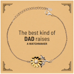 Watchmaker Dad Gifts, The best kind of DAD, Father's Day Appreciation Birthday Sunflower Bracelet for Watchmaker, Dad, Father from Son Daughter