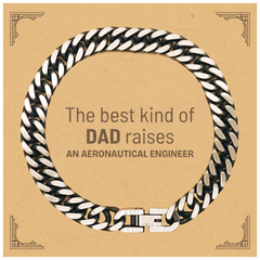 Aeronautical Engineer Dad Gifts, The best kind of DAD, Father's Day Appreciation Birthday Cuban Link Chain Bracelet for Aeronautical Engineer, Dad, Father from Son Daughter