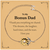 Engraved Sunflower Bracelet for Bonus Dad - Thank You for Everything Shared, I Love You - Perfect Birthday or Christmas Gift Idea