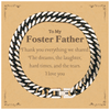 Foster Father Cuban Link Chain Bracelet I Love You, Thank You for Everything Shared, Engraved Birthday Gift for Him