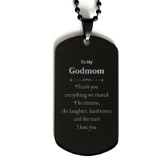To My Godmom Black Dog Tag Engraved Gift for Birthday, Christmas, and Graduation - Thank You for Everything We Shared - Unique and Meaningful Expression of Love and Appreciation
