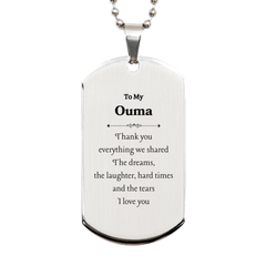 Engraved Silver Dog Tag for Ouma - Thank You for Everything We Shared - Unique Gift for Ouma on Christmas, Birthday, and Veterans Day - Express Your Love and Gratitude