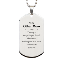 To My Other Mom Engraved Silver Dog Tag for Special Occasions, Mothers Day, Graduation, and Inspirational Gift Idea from Son or Daughter