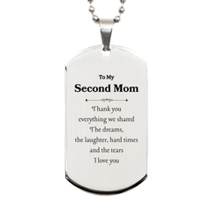 Engraved Silver Dog Tag for Second Mom - Thank You for Everything we Shared - Unique Gift for Christmas, Birthday, and Holidays