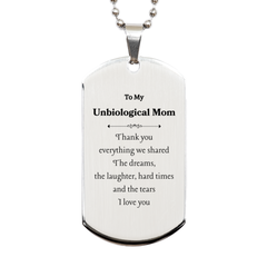 Unbiological Mom Engraved Silver Dog Tag - A Heartfelt Gift for Mothers Day, Christmas, and Birthdays - Thank You for Everything We Shared - Unique and Inspirational Token of Love and Gratitude