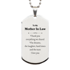 Engraved Silver Dog Tag Mother In Law Thank You for Everything Love and Appreciation Gift for Birthday Christmas Holiday