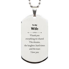 Engraved Silver Dog Tag Gift for Wife - Thank you for everything we shared. Love, Anniversary, Birthday, Christmas