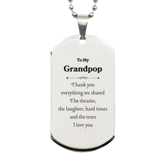Grandpop Engraved Silver Dog Tag - Thank You for Everything Shared. Love You Always - Unique Gift for Birthday, Christmas, Veterans Day