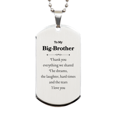 Engraved Silver Dog Tag Big-Brother Gift - Thank you for everything we shared for Birthday, Christmas, Veterans Day, and more | Unique and Inspirational Token of Love and Appreciation for Your Big-Brother