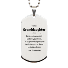 Granddaughter Silver Dog Tag Engraved Gift for Birthday, Believe in Yourself, Inspirational Support from Grandmother, Confidence and Love Filled