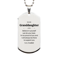 Believe in Yourself Engraved Silver Dog Tag Necklace for Granddaughter - Inspirational Gift for Birthday, Christmas, Graduation - Granddads Love and Support Always with You