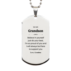 Grandson Engraved Silver Dog Tag Believe in Yourself Christmas Gift for Him from Grandma - Inspirational Confidence Supportive Message Military Style Pendant