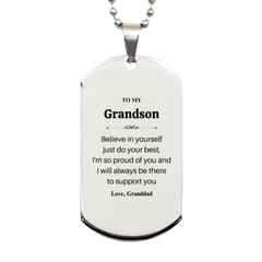 Grandson Silver Dog Tag Engraved Inspirational Message for Graduation Gift from Granddad, Always Believe in Yourself and Im Proud of You, Birthday and Christmas Present