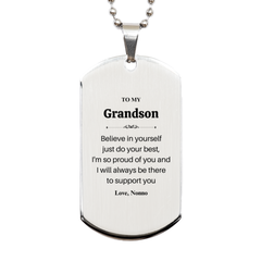 Believe in Yourself Engraved Silver Dog Tag for Grandson - Inspirational Gift for Graduation, Christmas, Birthday - Nonnos Love and Support Always with You