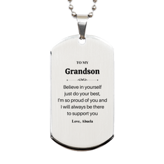 Engraved Silver Dog Tag for Grandson - Believe in Yourself, Im Proud of You, Abuelas Love and Support for Birthday, Graduation, Veterans Day Gifts