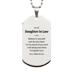 Daughter In Law Engraved Silver Dog Tag - Believe in Yourself Inspirational Gift for Birthday from Father In Law, Confidence and Love for Holidays and Graduation