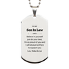 Silver Dog Tag - Son In Law Gift - Engraved Inspirational Quote from Mother In Law - Christmas, Birthday, Graduation - Support and Love for Him Always