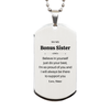 Believe in Yourself Engraved Silver Dog Tag for Bonus Sister - Inspirational Confidence Gift for Holidays and Graduation
