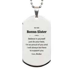 Bonus Sister Silver Dog Tag Gift Believe in Yourself Inspirational Engraved Necklace for Birthday Christmas Graduation Veterans Day