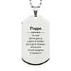 Silver Dog Tag Poppa Engraved Necklace - Inspirational Gift for Poppa on Birthday, Christmas, and Veterans Day - Not a Spirit of Timidity but Power and Love
