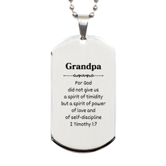 Silver Dog Tag - Grandpa - Inspirational Engraved Gift for Christmas, Veterans Day, and Birthdays - Power, Love, and Self-Discipline - Unique Grandpa