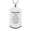 Pop-in-law Silver Dog Tag - A Spirit of Power, Love, and Self-Discipline. Perfect Gift for Birthday, Christmas, Veterans Day