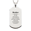 Brother Silver Dog Tag For Veterans Day Gift of Power & Confidence With Engraved Inspirational Quote