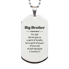 Engraved Silver Dog Tag Big-Brother Strength and Confidence 2 Timothy 1:7 Gift for Him Birthday Easter