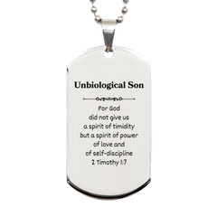 Unbiological Son Engraved Silver Dog Tag - For God did not give us a spirit of timidity but a spirit of power and self-discipline - Perfect Gift for Graduation, Birthday, and Christmas