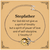 Unique Stepfather Sunflower Bracelet 2 Timothy 1:7 Engraved Gift for Stepdad on Birthday or Christmas with Inspirational Power and Love