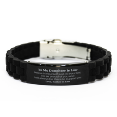 Black Glidelock Clasp Bracelet for Daughter In Law - Believe in Yourself, Always Supported by Father In Law - Inspirational Graduation Gift for Her