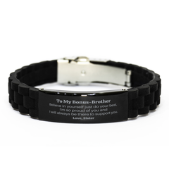 Bonus-Brother Black Glidelock Clasp Bracelet - Believe in Yourself Engraved Gift for Christmas, Graduation, and Veterans Day, Inspirational Support from Sister