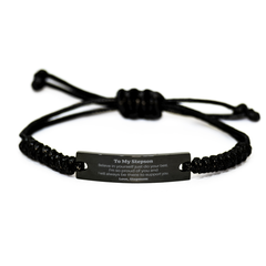 To My Stepson Black Rope Bracelet - Believe in Yourself, Graduation, Inspirational Gift for Stepson, Confidence Boost, Supportive Stepmom