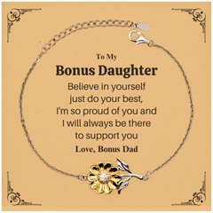 Sunflower Bracelet for Bonus Daughter - Inspirational Gift from Bonus Dad, Birthday and Christmas Present, Believe in Yourself and Always Have My Support
