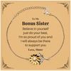 Sunflower Bracelet Gift for Bonus Sisters - Believe in Yourself, Sister - Inspirational Jewelry for Birthdays, Graduation, Holidays - Unique Supportive Gift for Women