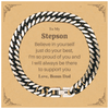 Cuban Link Chain Bracelet Stepson, Believe in Yourself, Bonus Dad Engraved Inspirational Gift for Birthday and Graduation, Supportive Love from Stepdad, Confidence and Pride in You