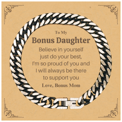 Believe in Yourself Engraved Cuban Link Chain Bracelet for Bonus Daughter - Inspirational Gift for Birthday, Christmas, Graduation - Supportive Message from Bonus Mom - Confidence and Love Jewelry Gift for Her