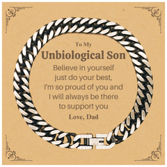 Unbiological Son Cuban Link Chain Bracelet - Believe in Yourself Unique Engraved Graduation Gift from Dad, Unbiological Son, Unbiological Son, Unbiological Son, Unbiological Son