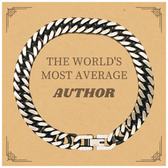 Author Cuban Link Chain Bracelet - THE WORLDS MOST AVERAGE Inspirational Bracelet for Book Lovers, Holidays, Confidence and Graduation