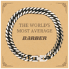 Barber Engraved Cuban Link Chain Bracelet - Perfect Gift for Holidays, Graduation, and Veterans Day - THE WORLDS MOST AVERAGE Barber