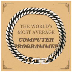 Computer Programmer Cuban Link Chain Bracelet - THE WORLDS MOST AVERAGE Programmer Essential Confidence Gift for Birthday, Christmas, Graduation