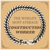 Construction Worker Cuban Link Chain Bracelet - THE WORLDS MOST AVERAGE Gift for Graduation, Fathers Day, Christmas - Confidence, Inspiration for Construction Workers