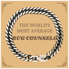 Drug Counselor Cuban Link Chain Bracelet - THE WORLDS MOST AVERAGE Gift for Graduation and Veterans Day, Inspirational Jewelry for Confidence and Hope